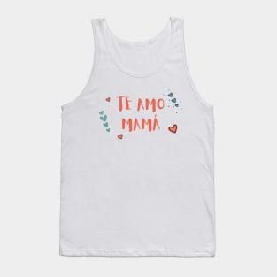 Te Amo Mamá Tank Top